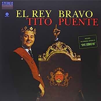 Tito Puente‎ El Rey Bravo