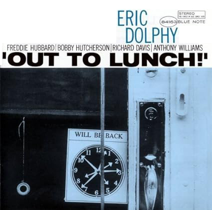 Eric Dolphy Out To Lunch