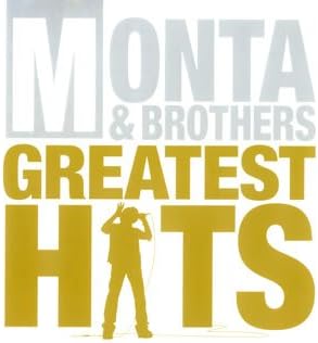 Monta and Brothers_Greatest Hits