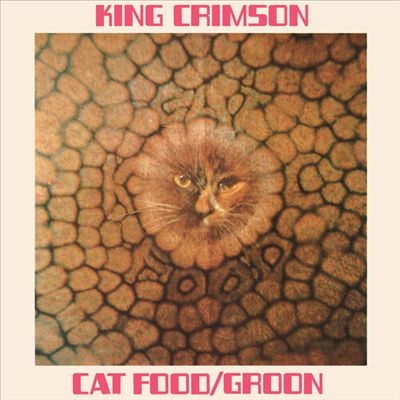 King Crimson_CatFood_Groon