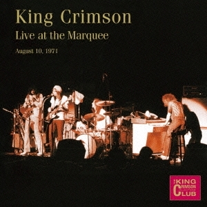 King Crimson Live At The Marquee, August 10, 1971