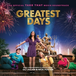 Greatest Days: The Official Take That Movie Soundtrack