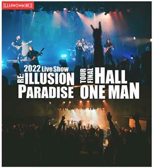 illusion_force-2022_live_show_re_illusion_paradise_tour_final_hall_one_man_blu_ray2.jpg