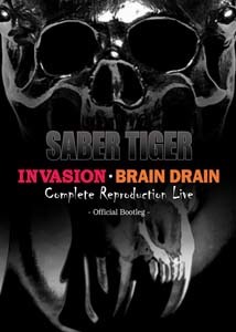 saber_tiger-invasion_brain_drain_complete_reproduction_live_official_bootleg_dvd2.jpg
